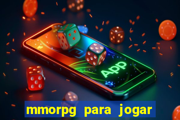 mmorpg para jogar com amigos